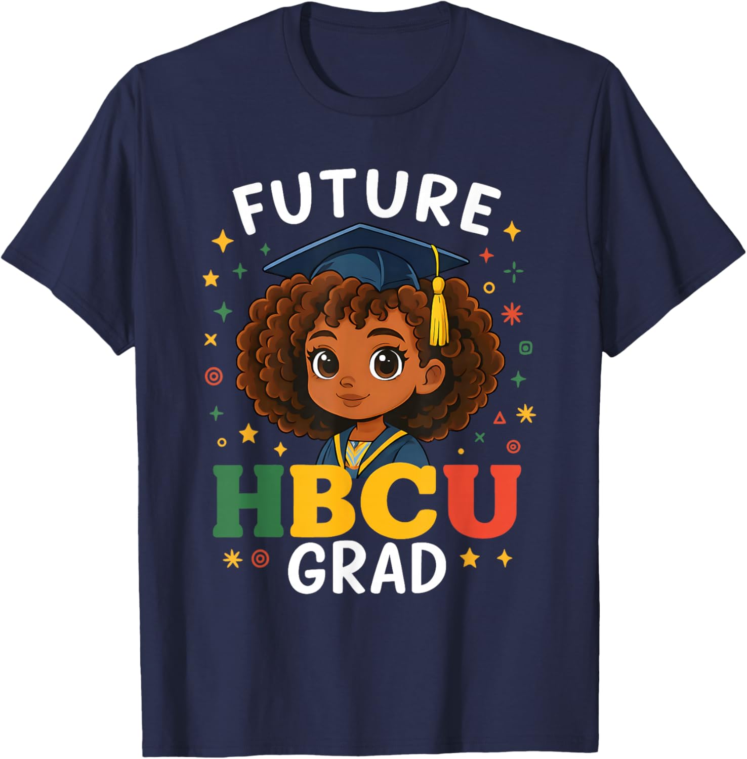 Future HBCU Grad History Black Girl Graduation HBCU Kids T-Shirt - T-Shirt | Navy