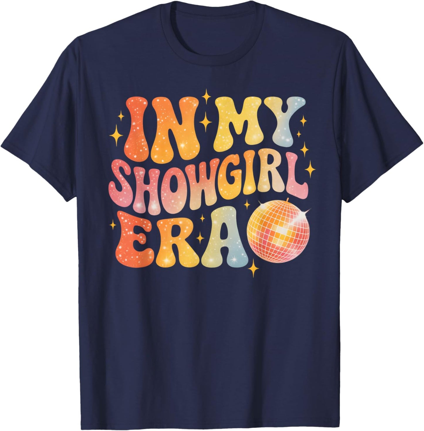 in My Show Girl Era Women Girls T-Shirt - T-Shirt | Navy