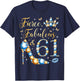 Fierce Fabulous & 61 Years Old Woman 61st Birthday Party T-Shirt - T-Shirt | Navy