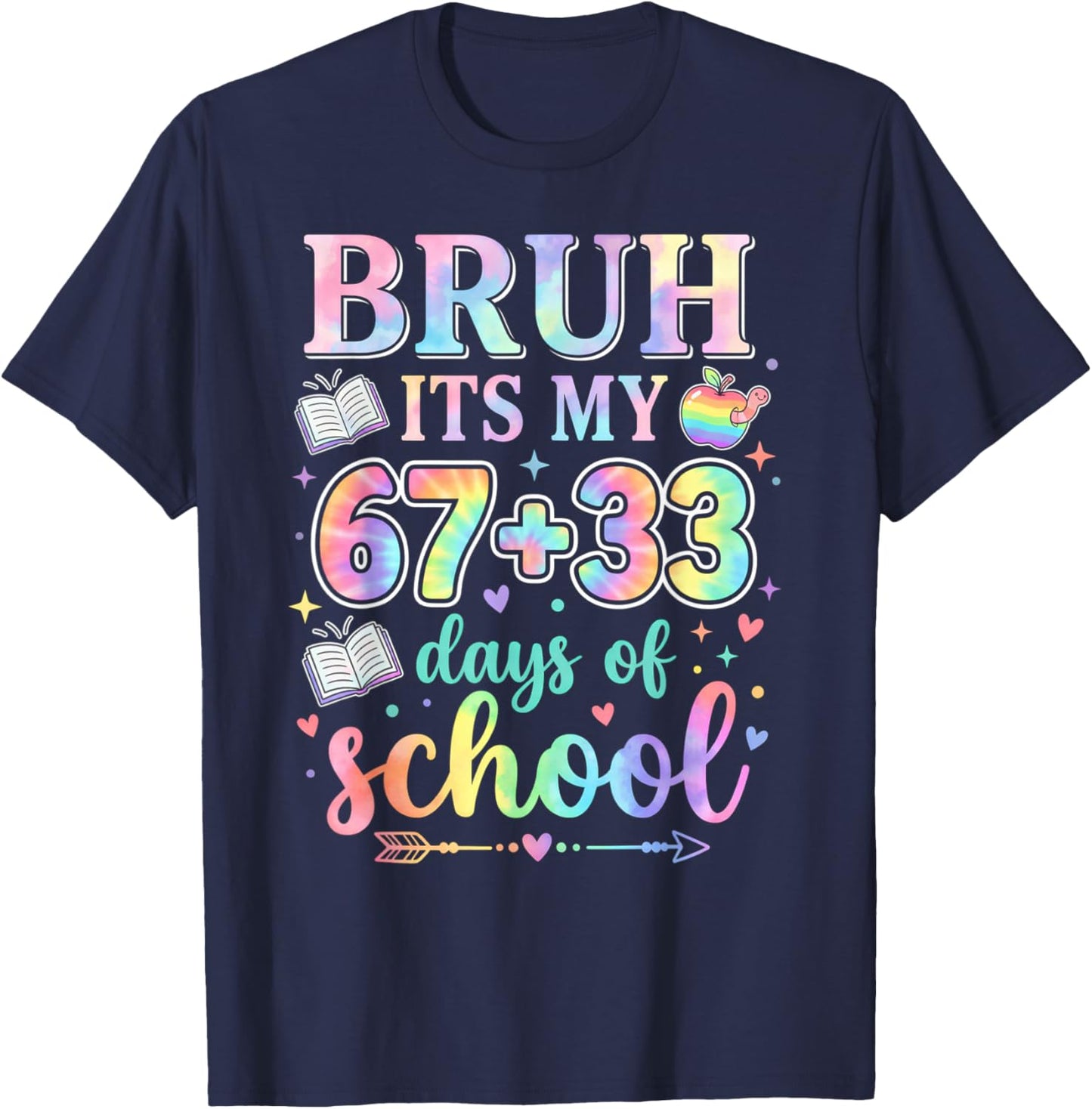 100 Days of School Bruh its My 67 33 Days of School Teacher T-Shirt - T-Shirt | Navy