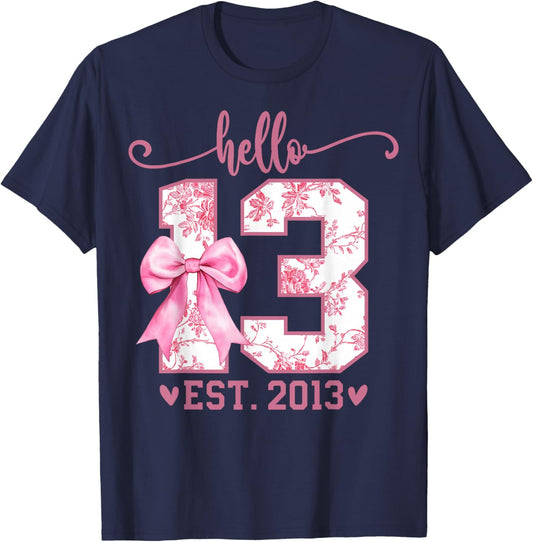 Hello Thirteen EST 2013 13th Birthday Coquette 13 Year Girl T-Shirt - T-Shirt | Navy