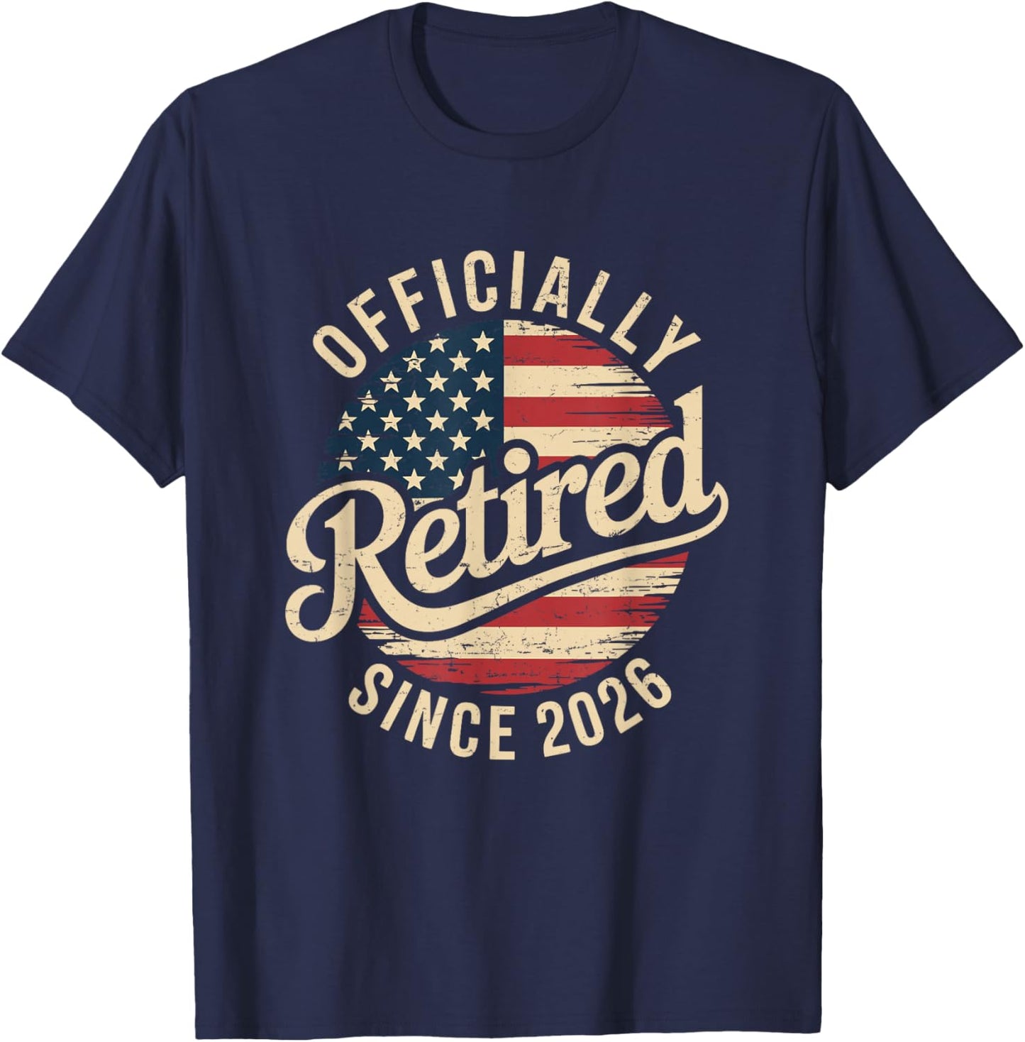 Retired 2026 Oficially Retired Retirement Men T-Shirt - T-Shirt | Navy