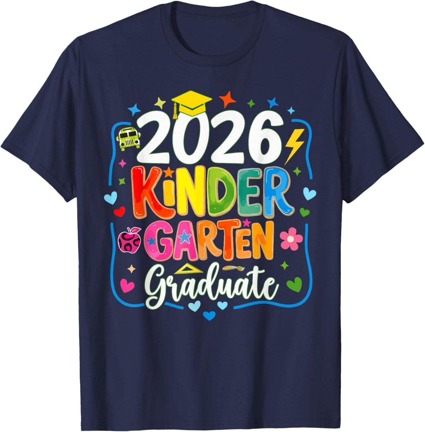 Kindergarten Graduation 2026 Kindergarten Last Day of School T-Shirt - T-Shirt | Navy