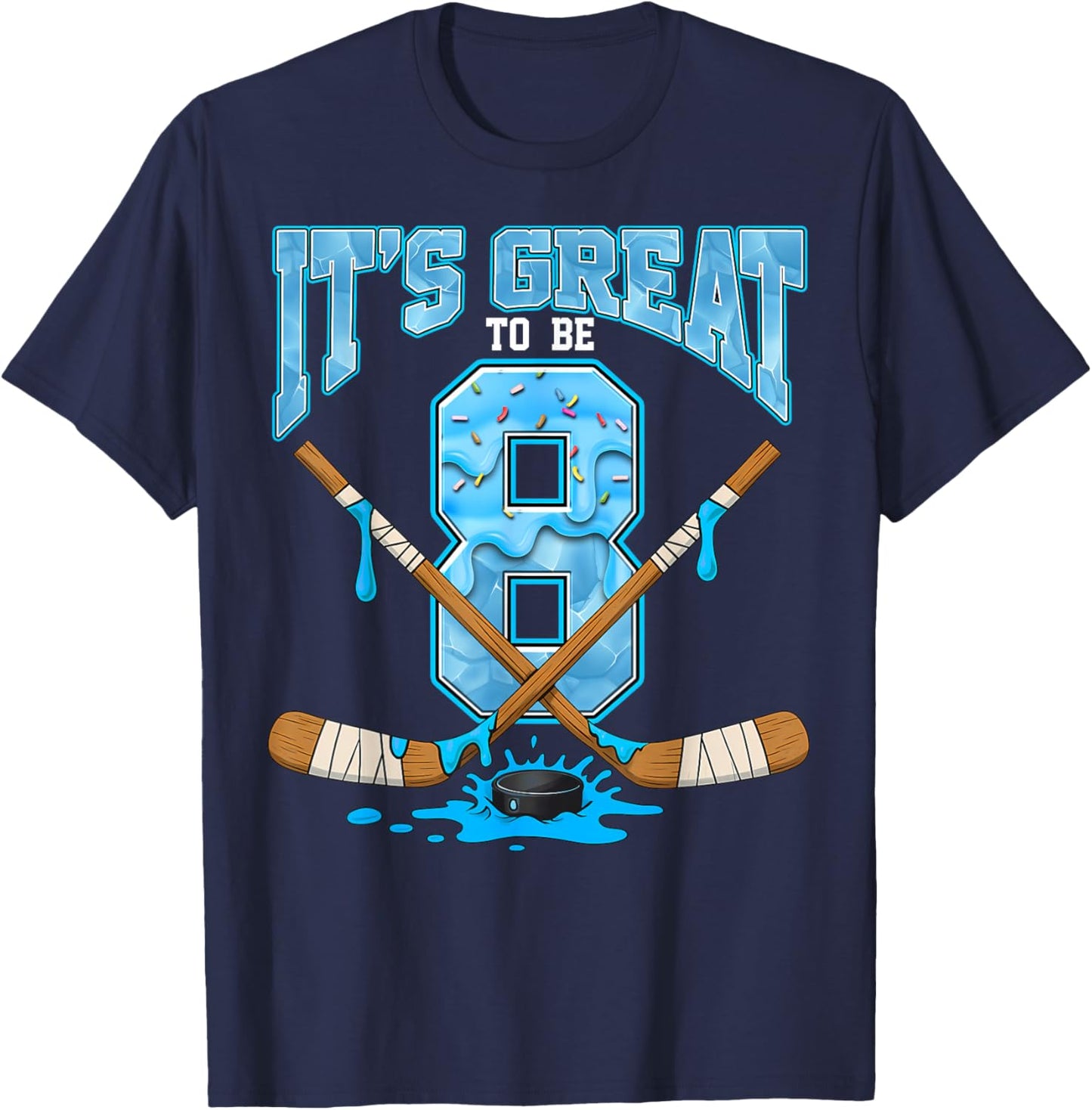 8th Birthday Hockey Lovers It's Great to Be 8 Years Old T-Shirt - T-Shirt | Navy