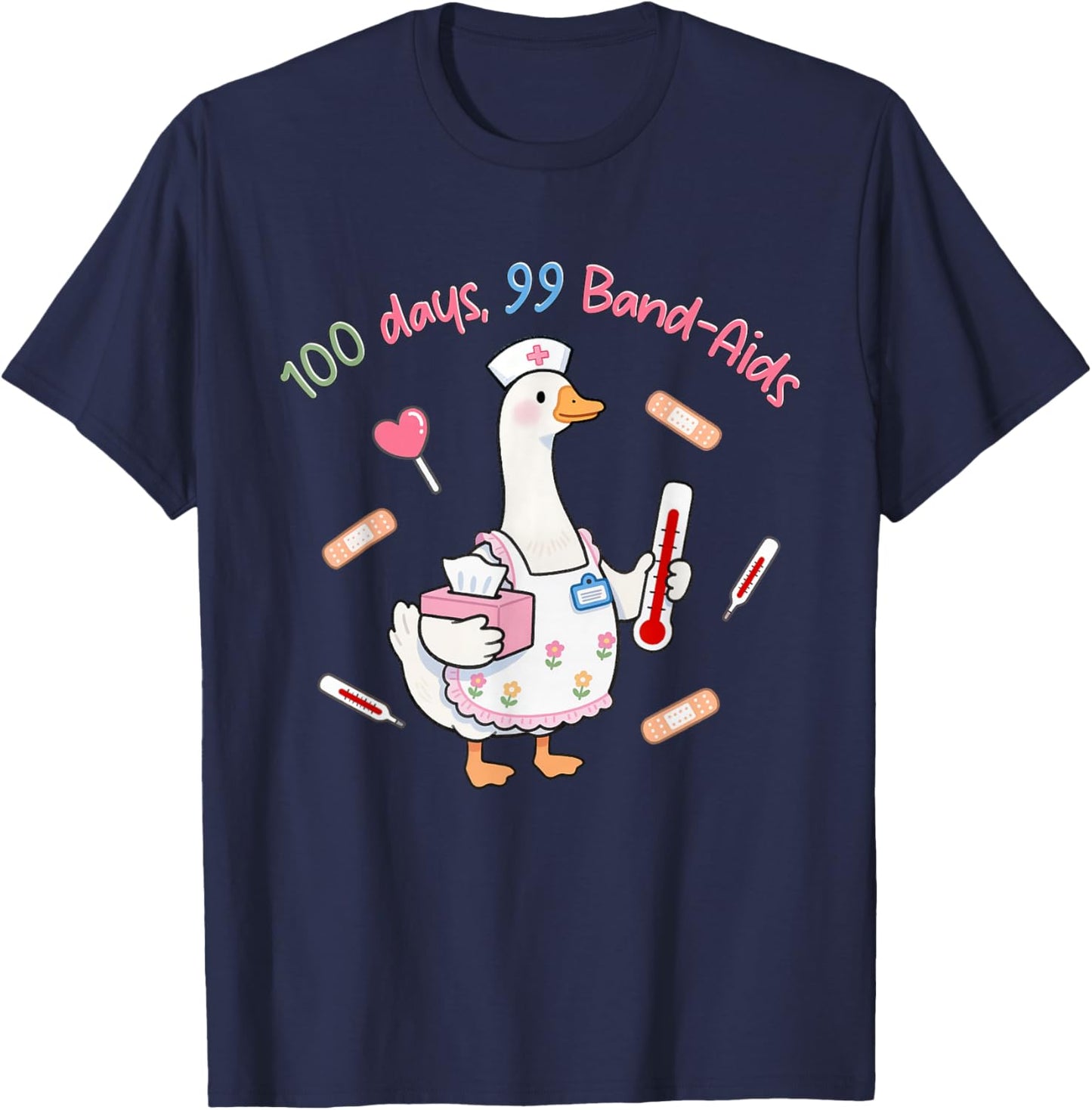 100 Days 99 Band-Aids School Nurse Silly-Goose 100th Day T-Shirt - T-Shirt | Navy