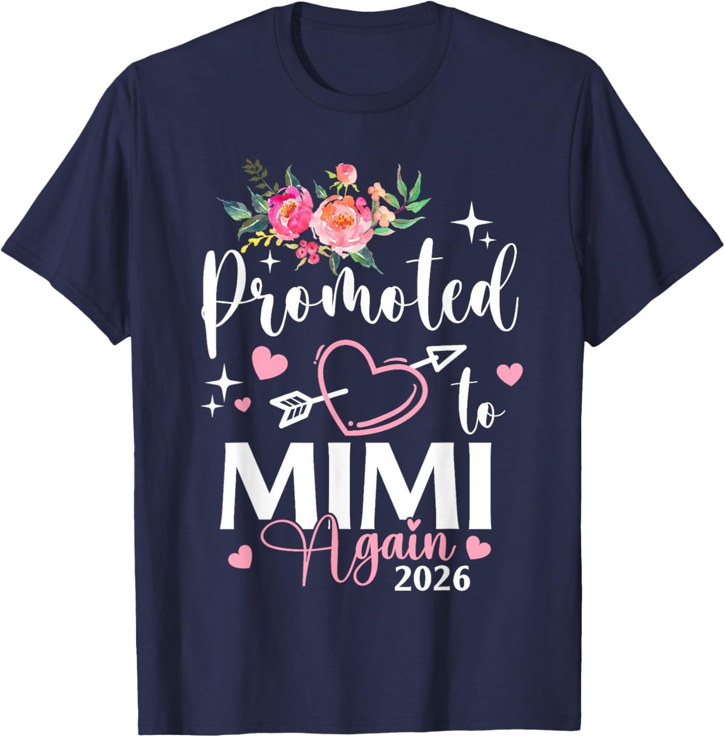 Promoted to Mimi Again Est 2026 Flower Heart T-Shirt - T-Shirt | Navy