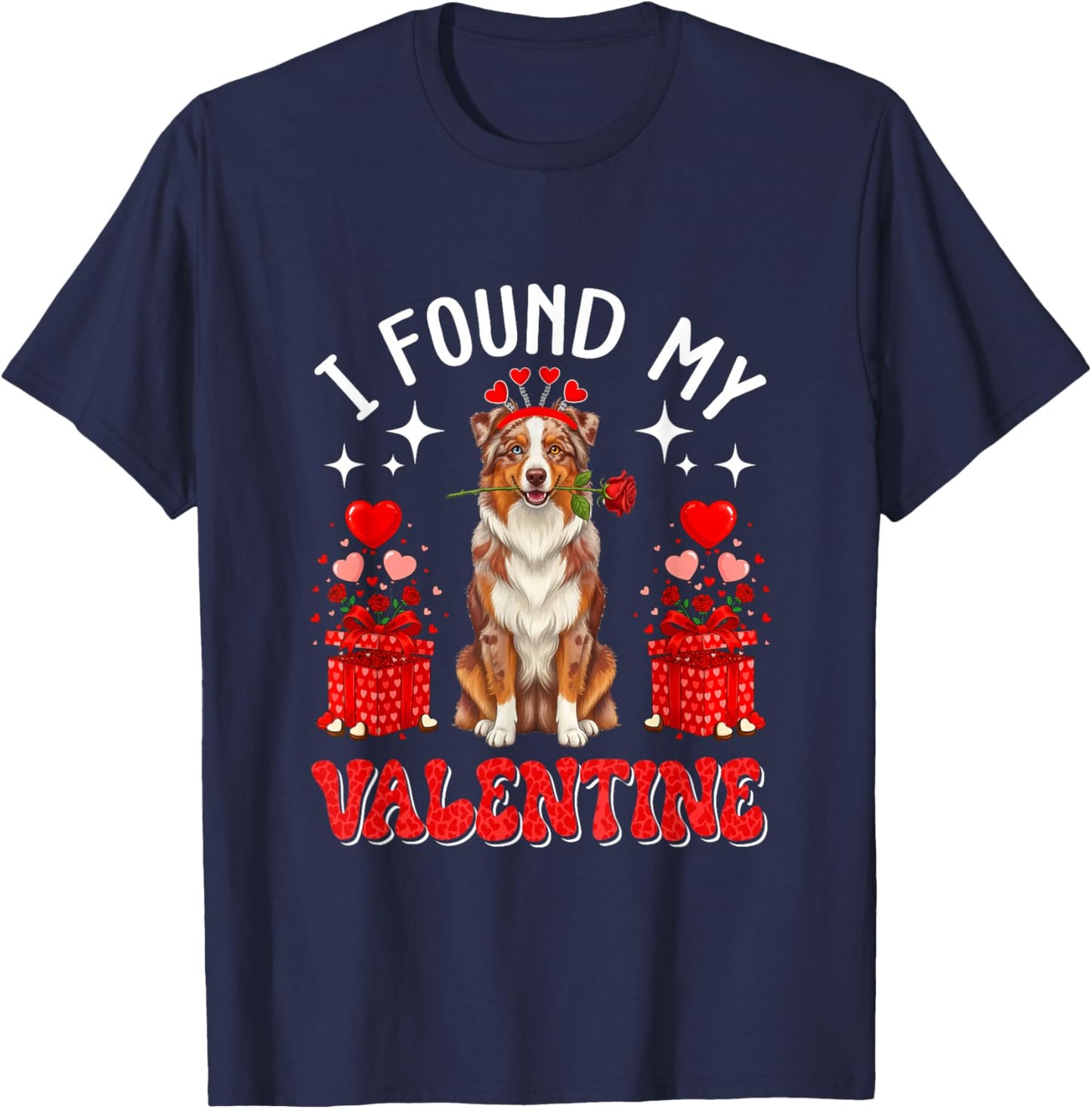 I Found My Valentine Aussie Owner Floral Roses Hearts T-Shirt - T-Shirt | Navy