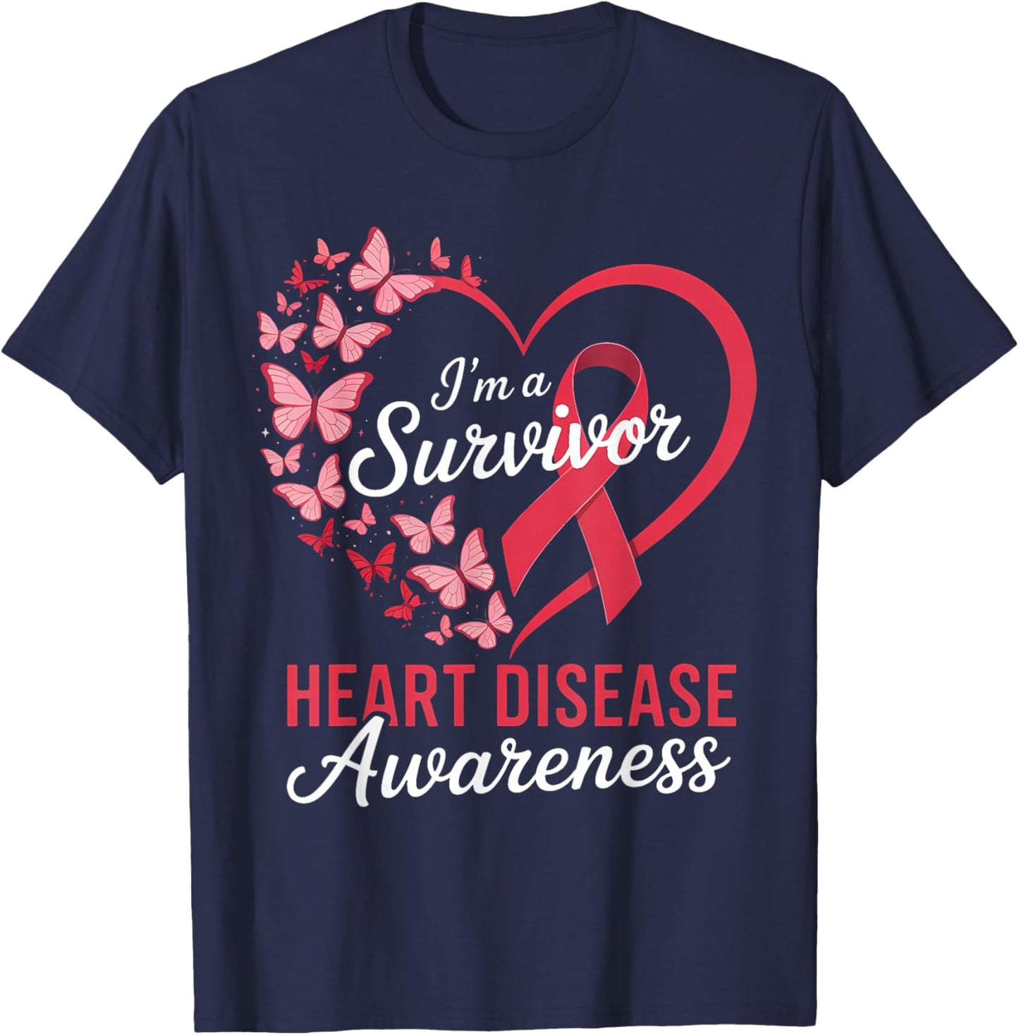 I’m A Survivor Heart Disease Awareness Butterfly Ribbon T-Shirt - T-Shirt | Navy