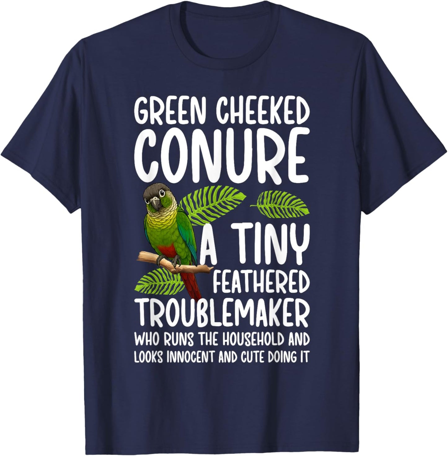 Sun Conure Definition Green Cheeked Conure Owner T-Shirt - T-Shirt | Navy