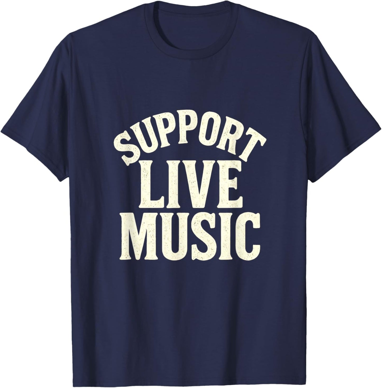 Support Live Music - Local Bands Concert Hire T-Shirt - T-Shirt | Navy