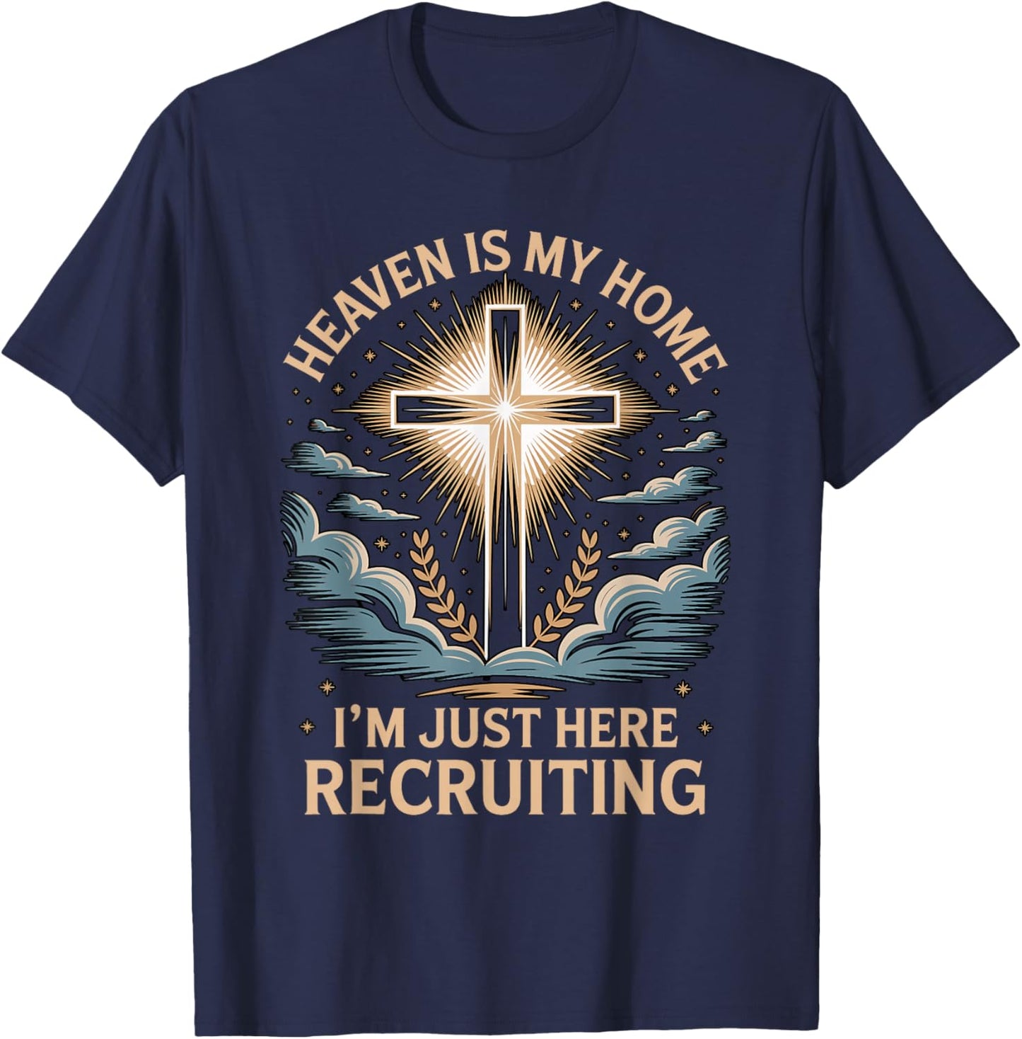 Heaven is My Home Faith Praying Cross Christian Bible Verse T-Shirt - T-Shirt | Navy