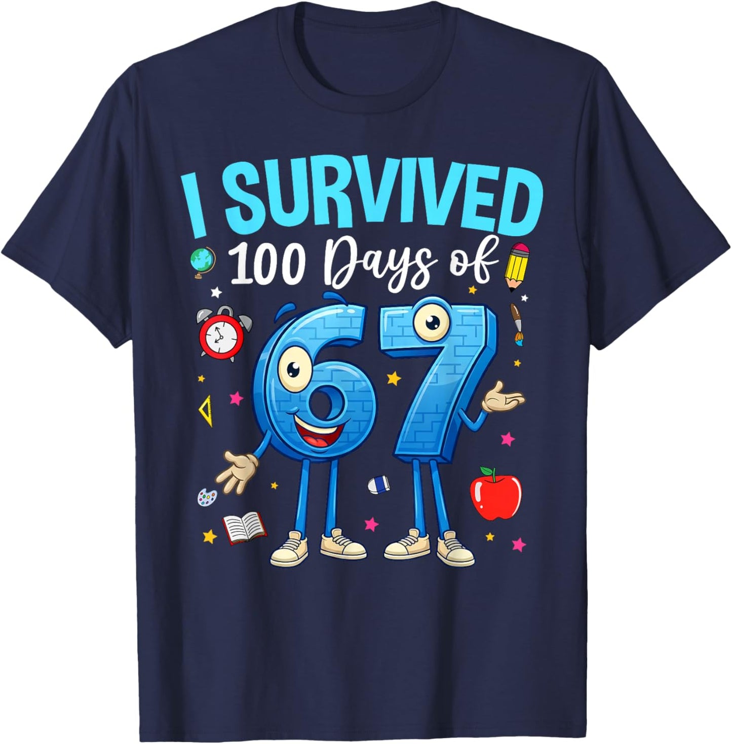 I Survived 100 Days of 67 Kids Teacher 100th Day of School T-Shirt - T-Shirt | Navy
