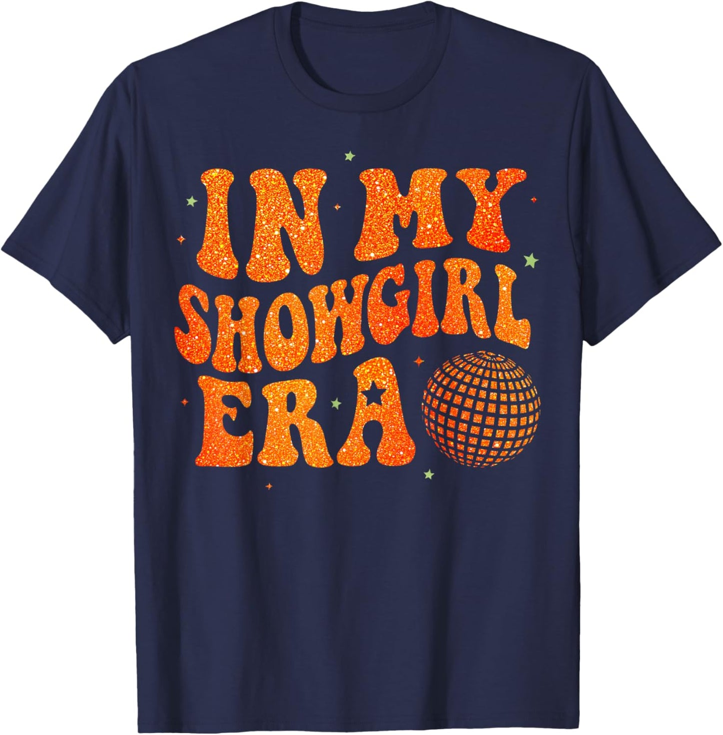 Funny Cute in My Show Girl Era Retro Gift Women T-Shirt - T-Shirt | Navy
