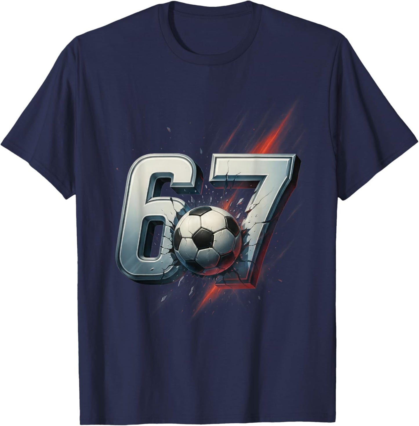 67 Soccer Six Seven 6 7 Meme 67 T-Shirt - T-Shirt | Navy