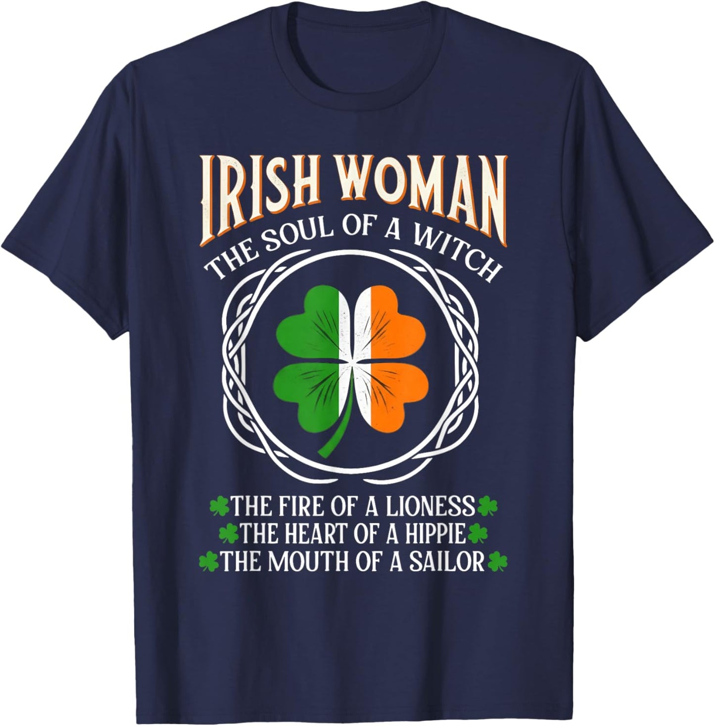 Irish Woman The Soul of A Witch The Fire of A Lioness T-Shirt - T-Shirt | Navy