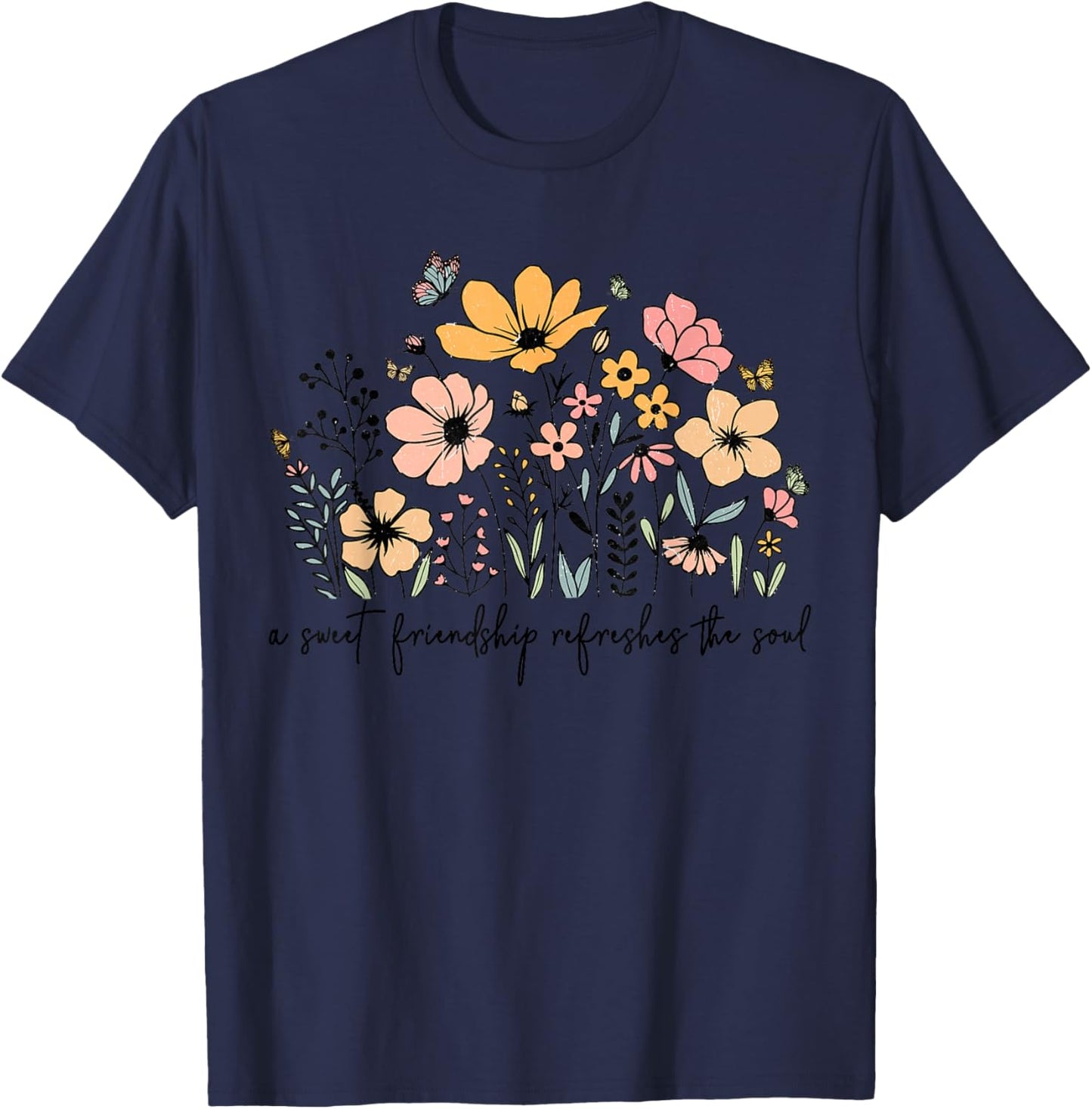 A Sweet Friendship Refreshes The Soul Retro Floral Butterfly T-Shirt - T-Shirt | Navy