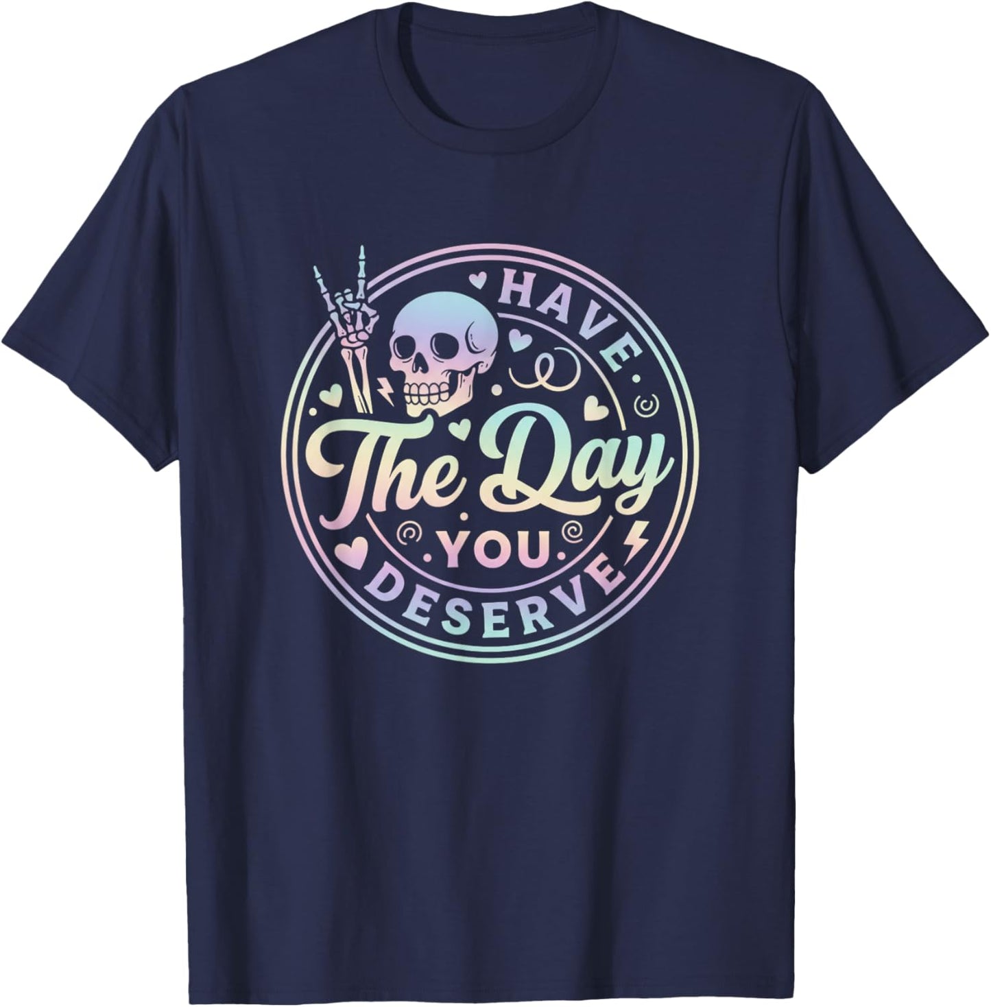 Have The Day You Deserve Retro Skull Nostalgia Funny T-Shirt - T-Shirt | Navy