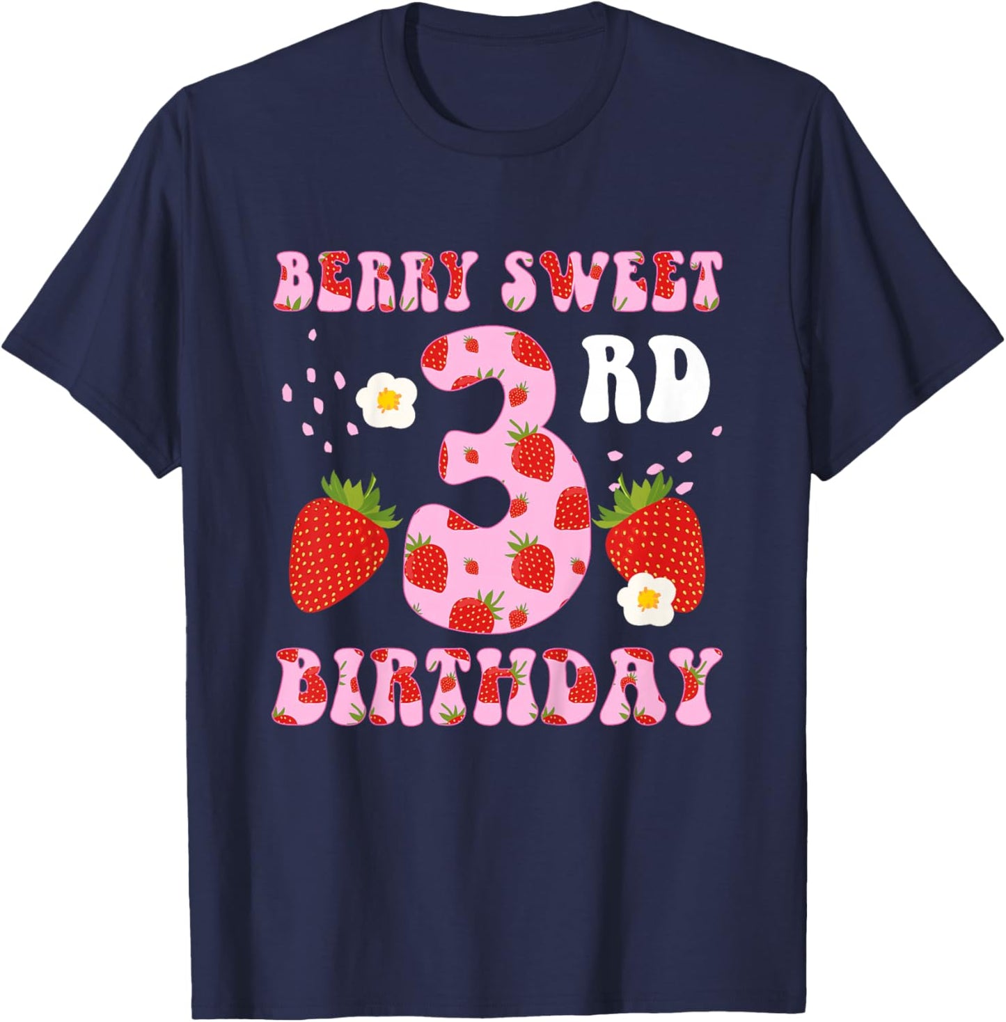 3rd Strawberry Birthday Party Three Year Old Strawberries T-Shirt - T-Shirt | Navy