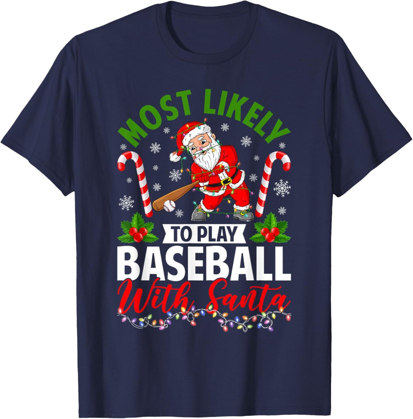 Most Likely to Play Baseball with Santa Christmas Pajamas T-Shirt - T-Shirt | Navy