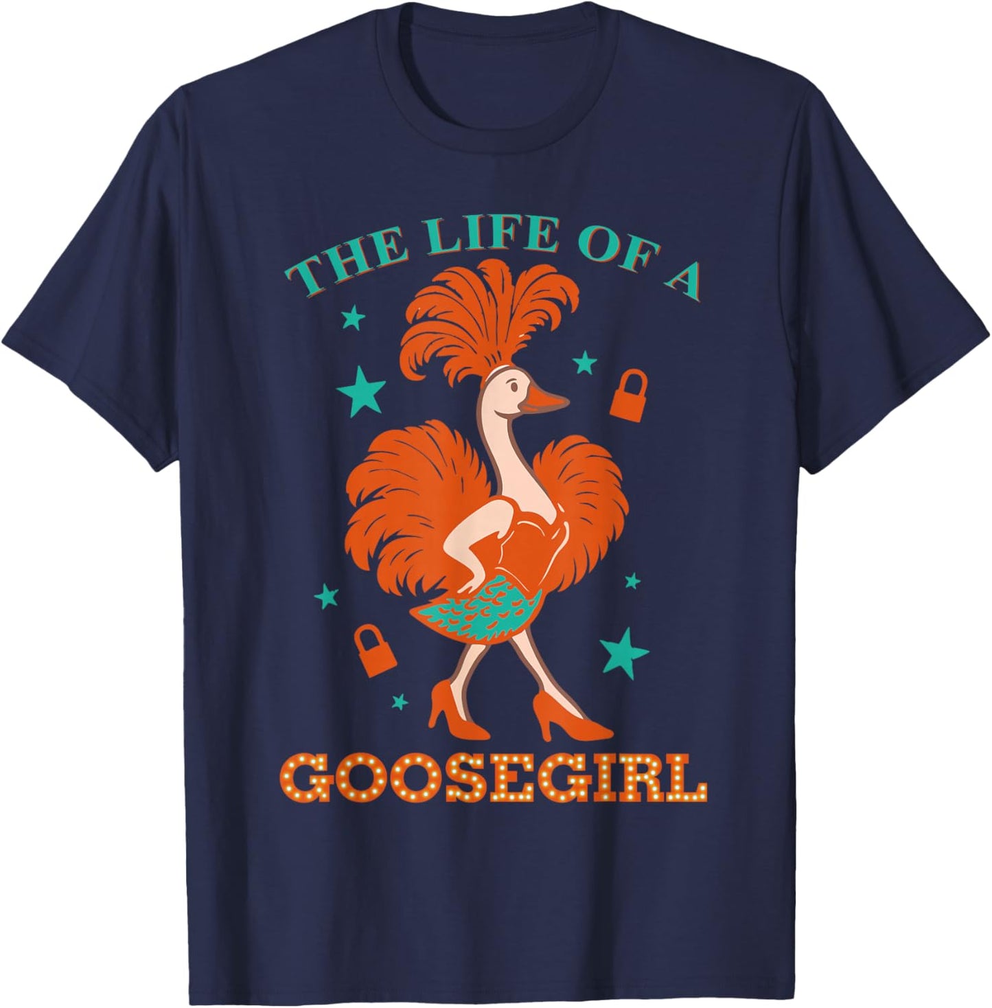 The Life of A Goosegirl Funny Goose with Orange Blue Outfit T-Shirt - T-Shirt | Navy
