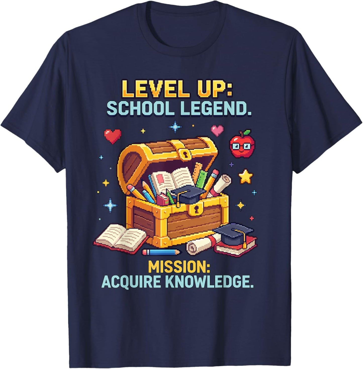 Level Up School Legend Video Game Pixel Art Graduation T-Shirt - T-Shirt | Navy
