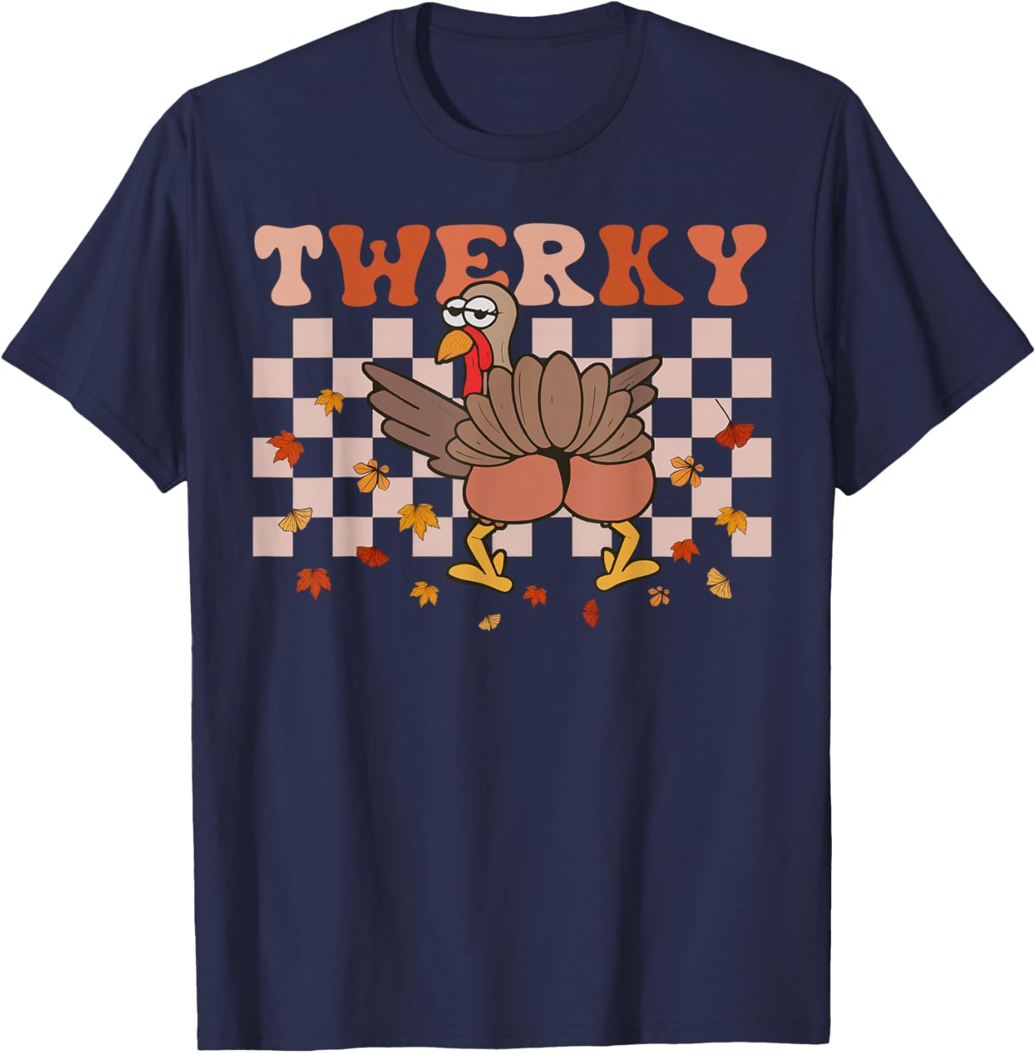 Twerky Thanksgiving Funny Turkey Butt Twerk Dance Pun T-Shirt - T-Shirt | Navy