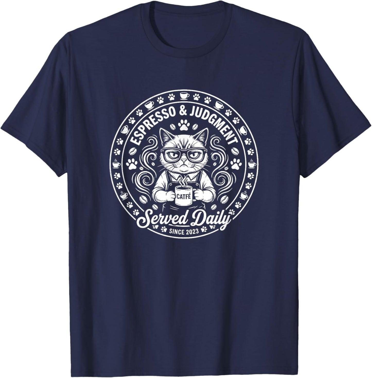 Espresso and Judgment Funny Cat Barista Coffee Lover T-Shirt - T-Shirt | Navy