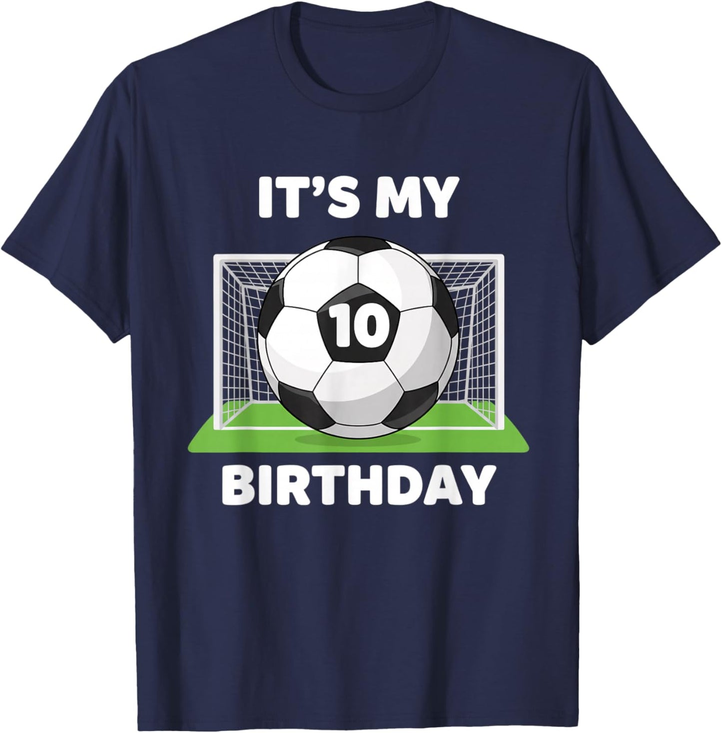 Soccer It's My 10th Birthday, Soccer Ball Birthday Design T-Shirt - T-Shirt | Navy