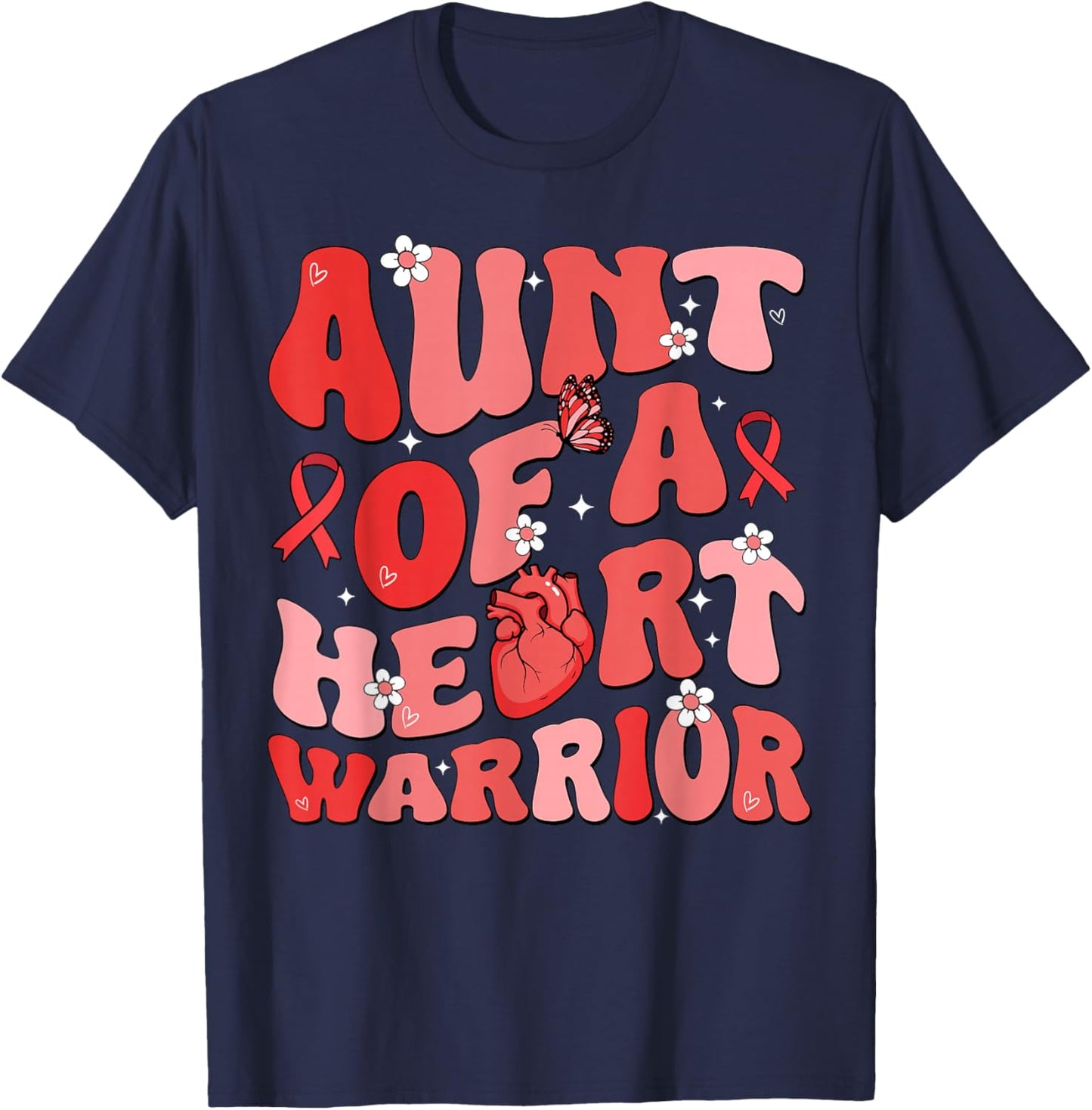 Aunt of a Heart Warrior Heart Disease Awareness CHD Go Red T-Shirt - T-Shirt | Navy