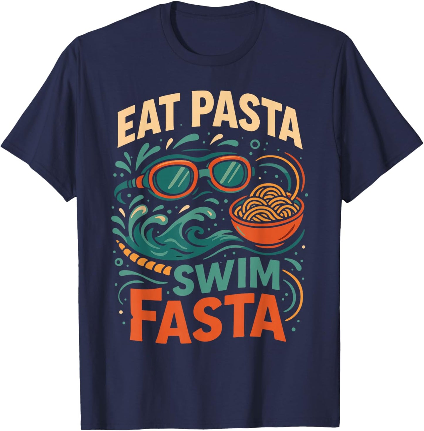 Swimming Pasta Pun Eat Pasta Swim Fasta T-Shirt - T-Shirt | Navy
