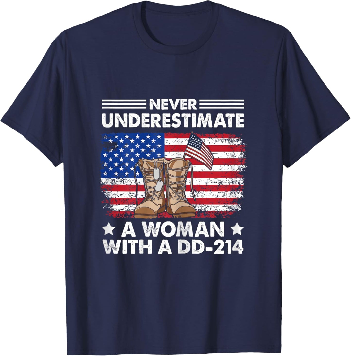 Never Underestimate A Woman with DD-214 US Female Veteran T-Shirt - T-Shirt | Navy