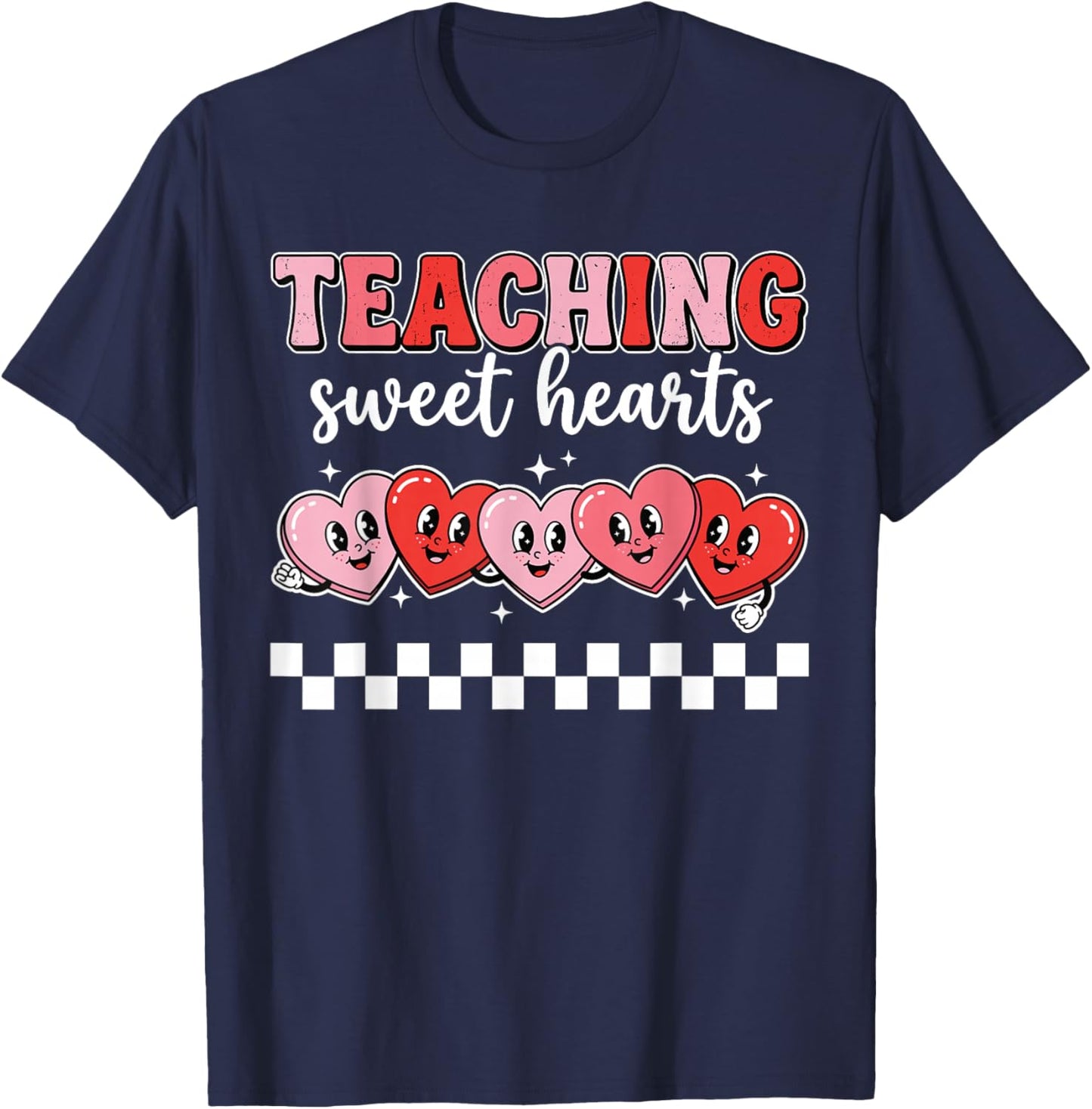 Teaching Sweet Hearts Cute Valentine Teacher T-Shirt - T-Shirt | Navy