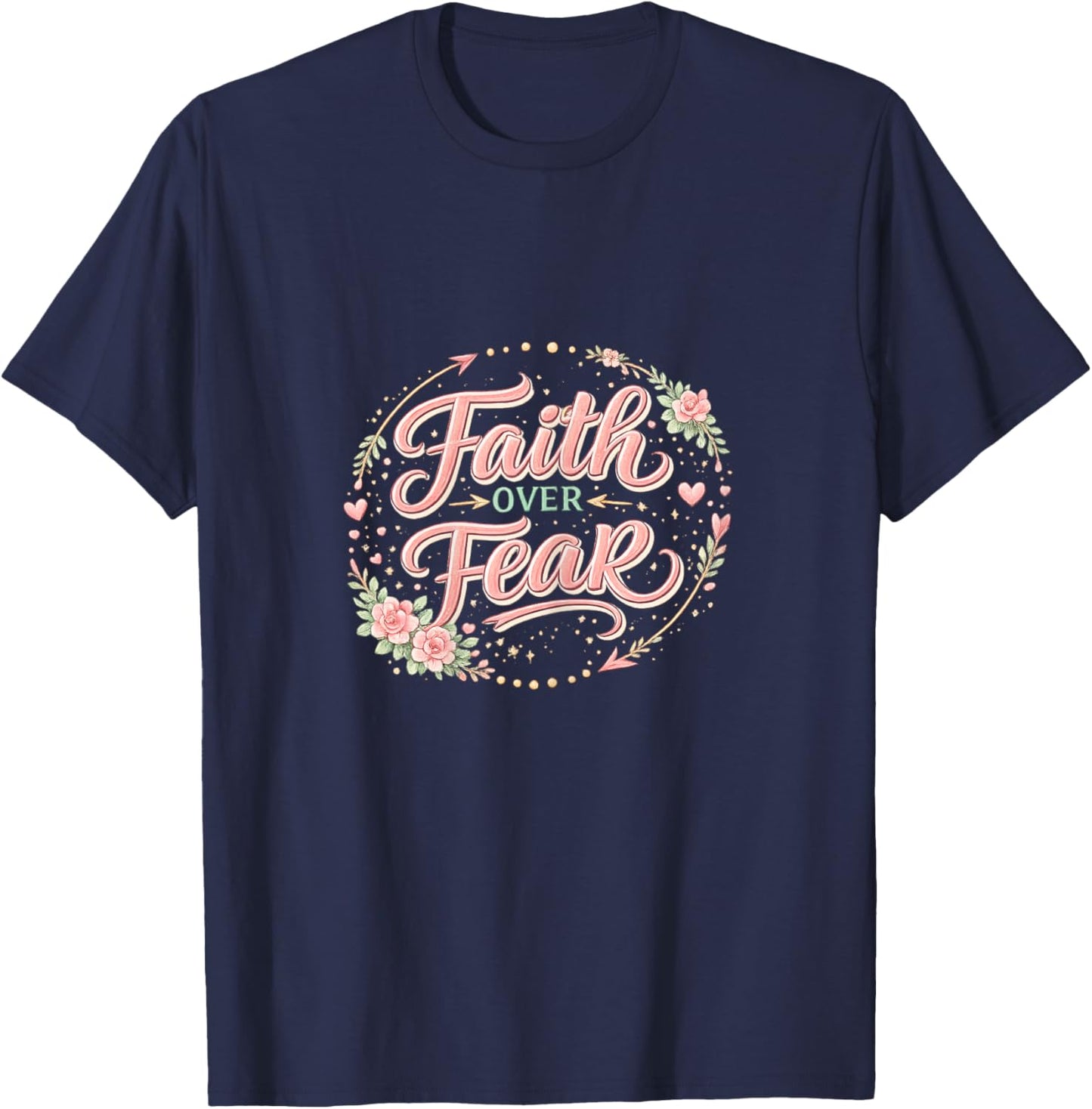 Faith Over Fear Religious Christian T-Shirt - T-Shirt | Navy