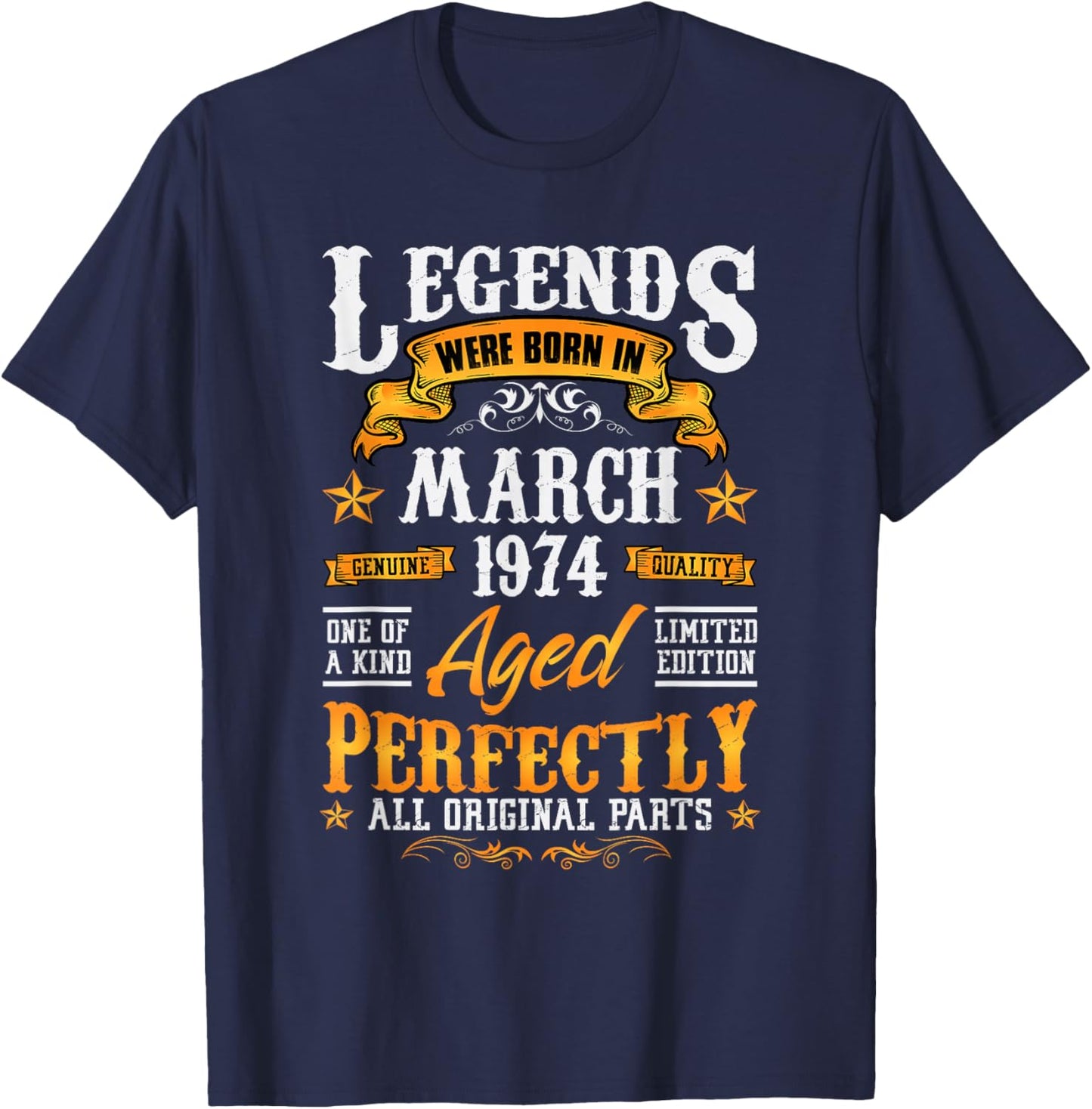 52rd Birthday Vintage Legends Born in 1974 52 Years March T-Shirt - T-Shirt | Navy