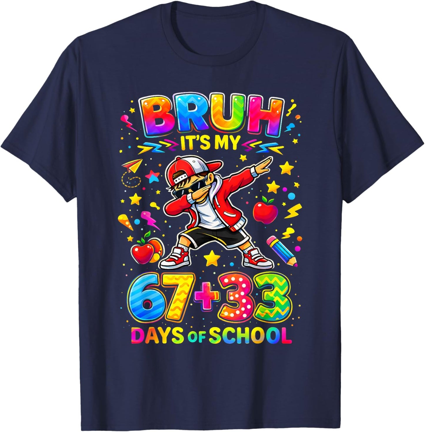 Bruh Its My 67 33 Days of School Funny Boys Kids 100th Day T-Shirt - T-Shirt | Navy