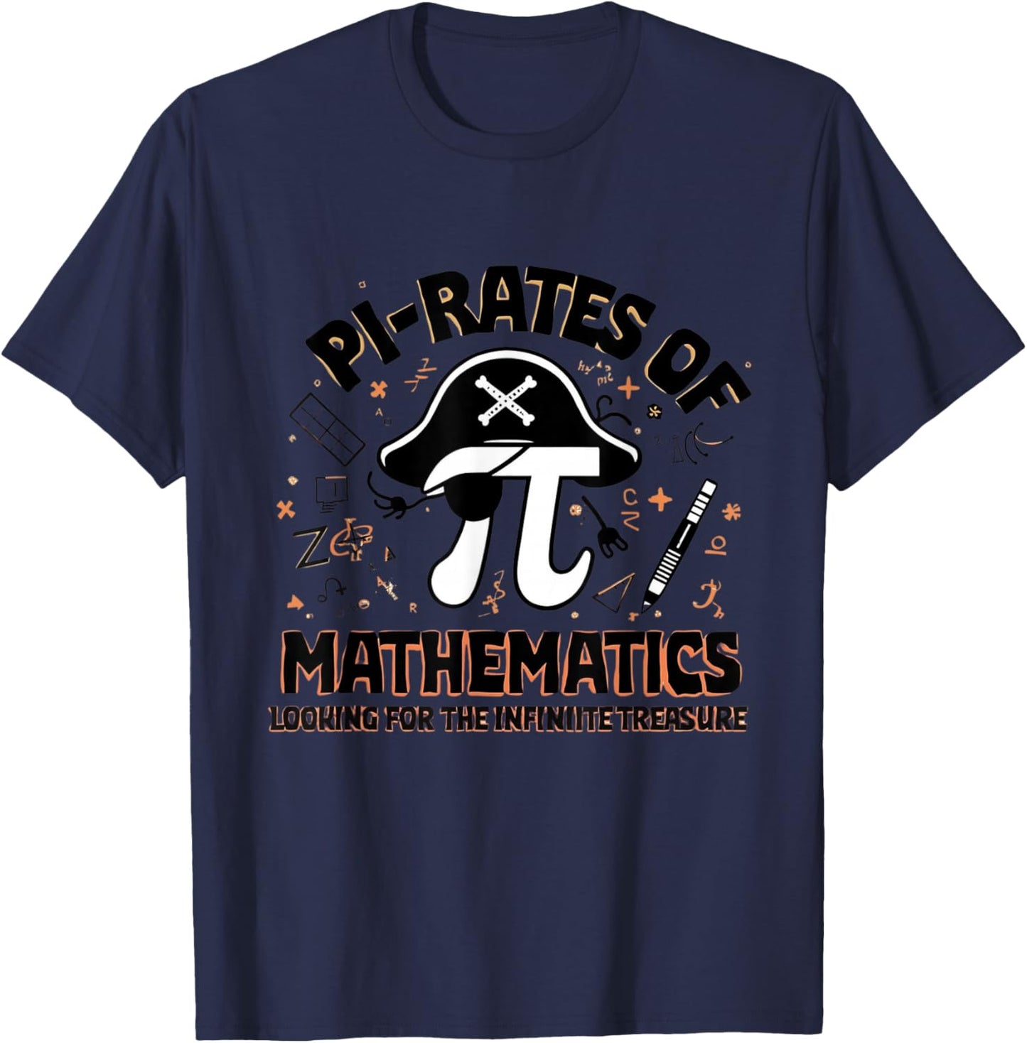 Pi-Rates of Mathematics Funny Pirate Math Teacher Student T-Shirt - T-Shirt | Navy