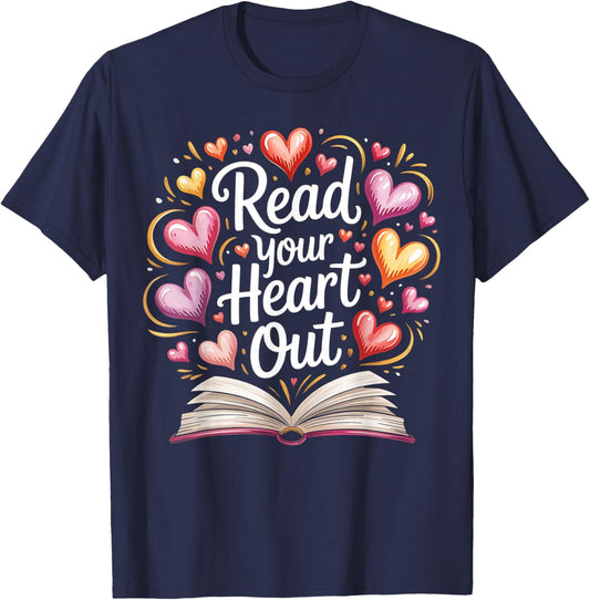 Read Your Heart Out Valentine Reading Book Teacher Student T-Shirt - T-Shirt | Navy