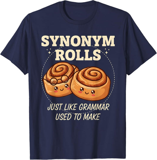 Synonym Rolls Just Like Grammar Used to Make Pun Graphic T-Shirt - T-Shirt | Navy