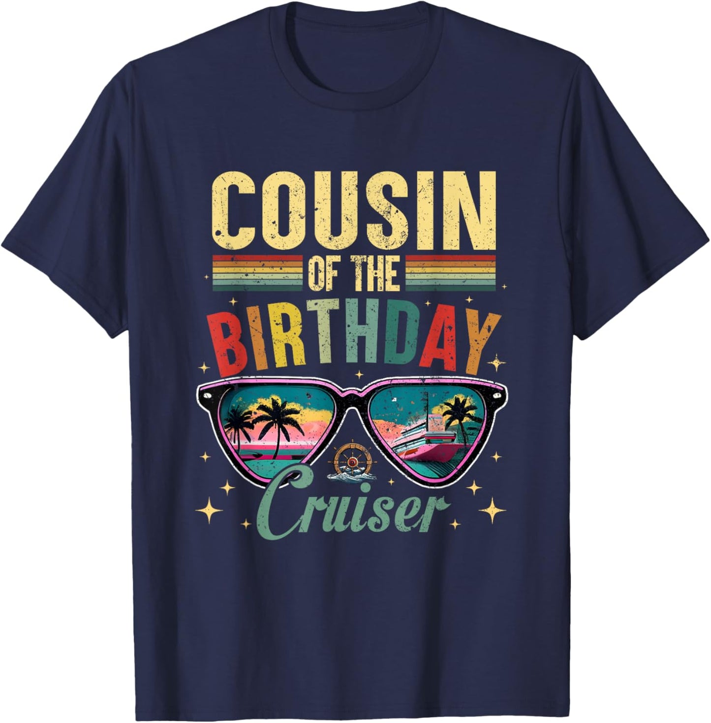 Cousin of The Birthday Cruiser Sunglasses Cruise Vintage T-Shirt - T-Shirt | Navy