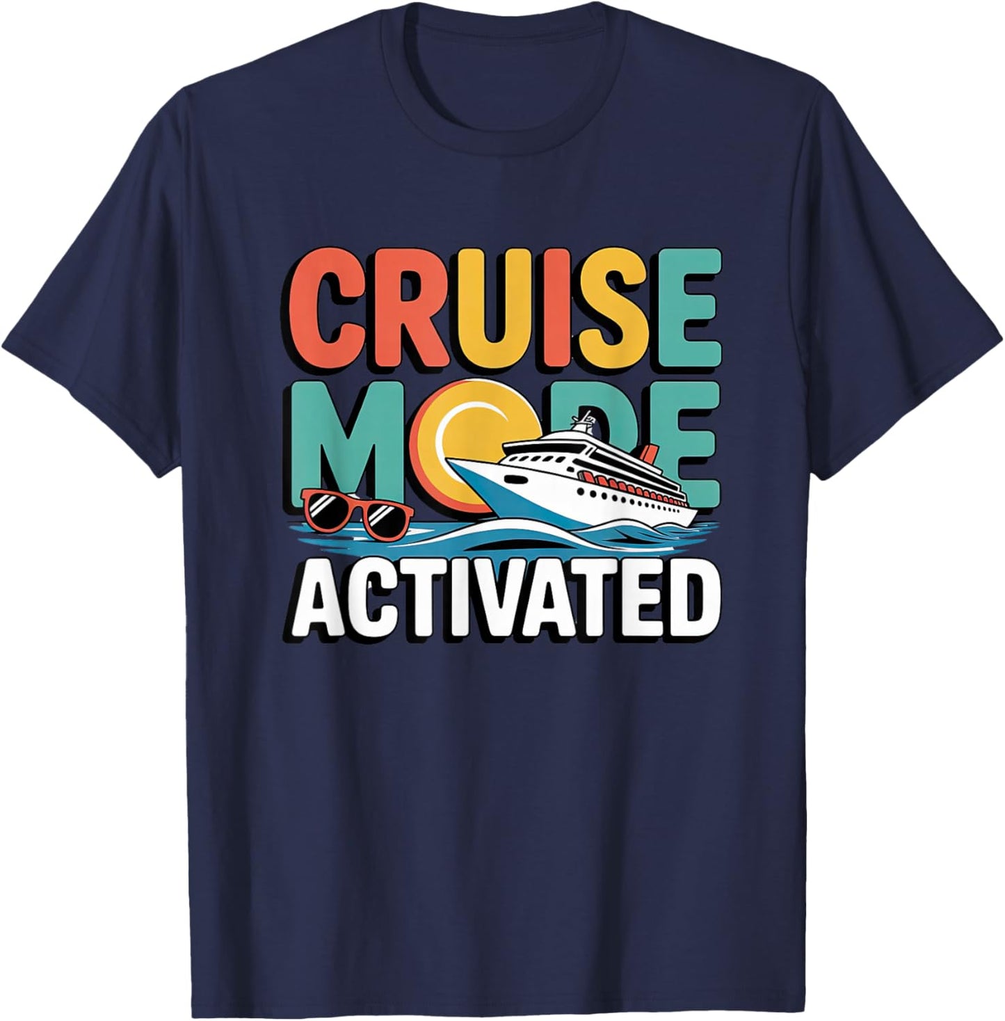 Cruise Mode Activated Vacation Travel Design T-Shirt - T-Shirt | Navy