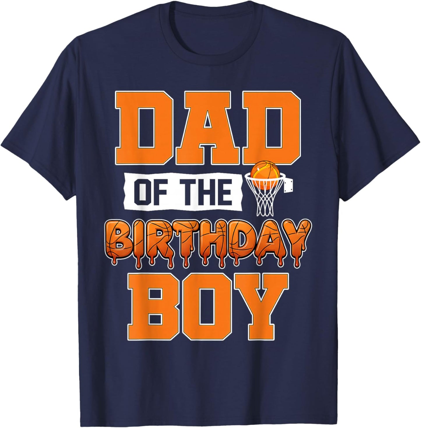 Dad of The Birthday Boy Matching Basketball Player Family T-Shirt - T-Shirt | Navy