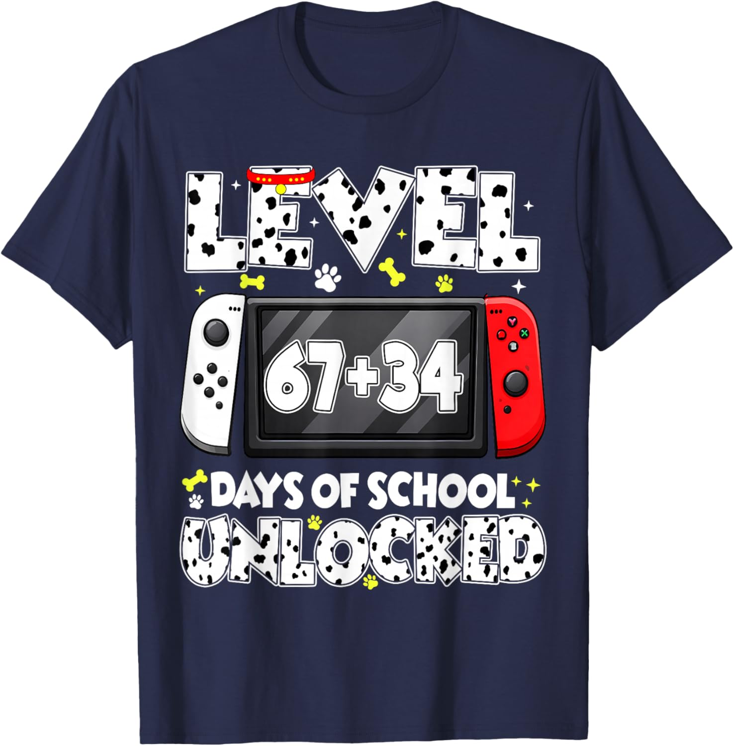 67 34 Days of School Dalmatian Dog Level Unlocked 100 Days T-Shirt - T-Shirt | Navy