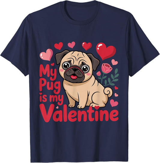Funny My Pug Dog is My Valentine Hearts Valentines Day T-Shirt - T-Shirt | Navy