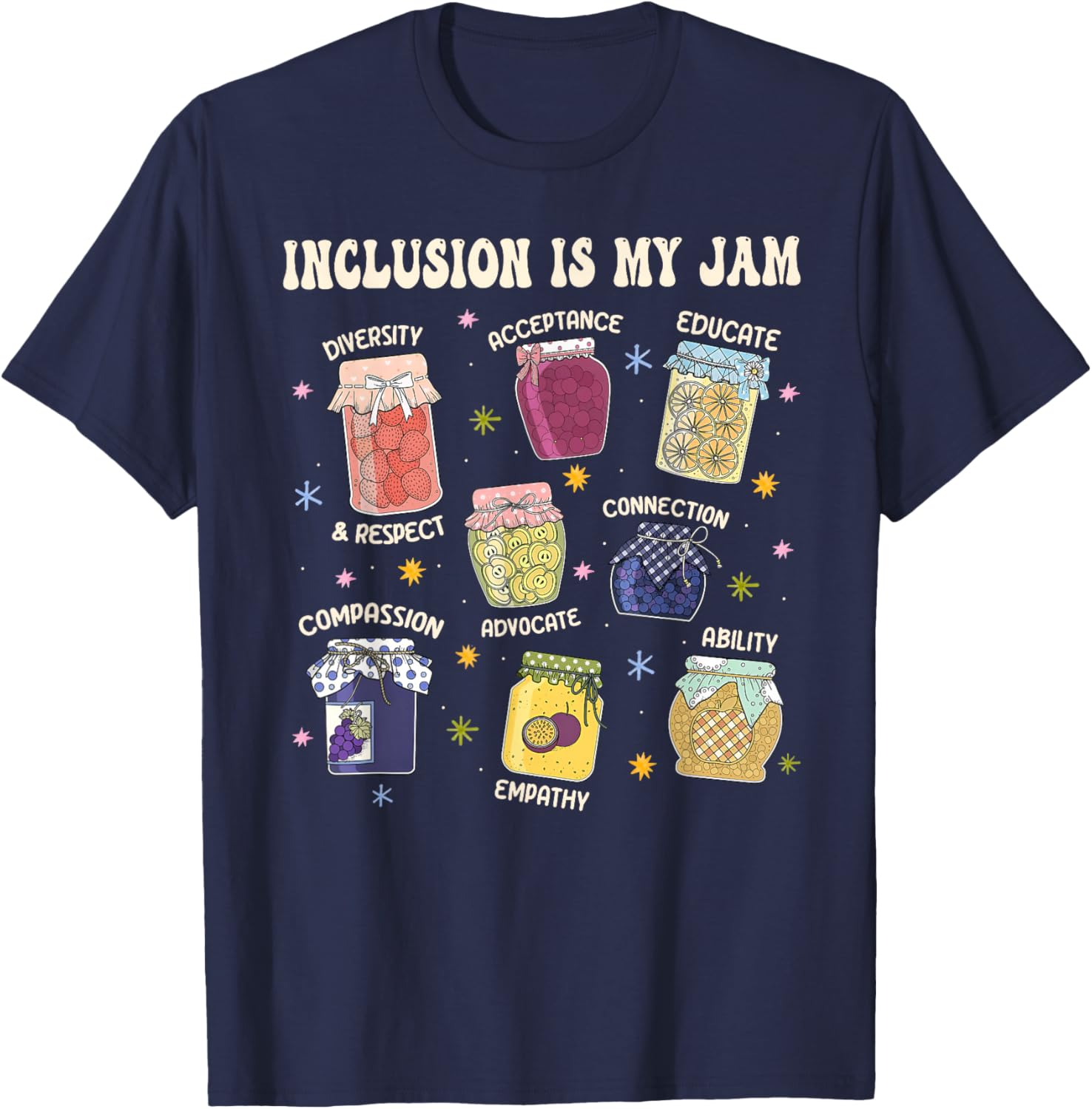 Inclusion is My Jam Autism Awareness Acceptance Compassion T-Shirt - T-Shirt | Navy