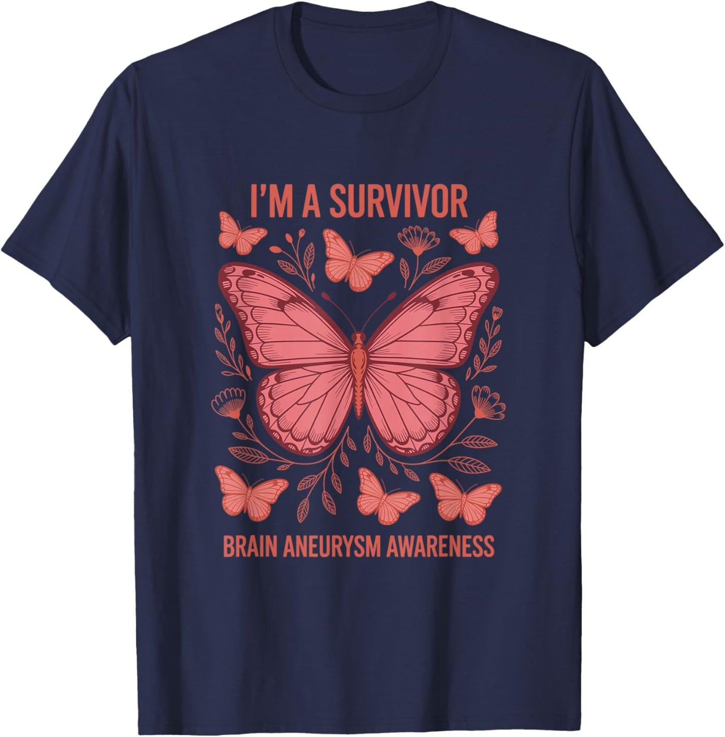 I'm A Survivor Brain Aneurysm Awareness, Aneurysm Awareness T-Shirt - T-Shirt | Navy