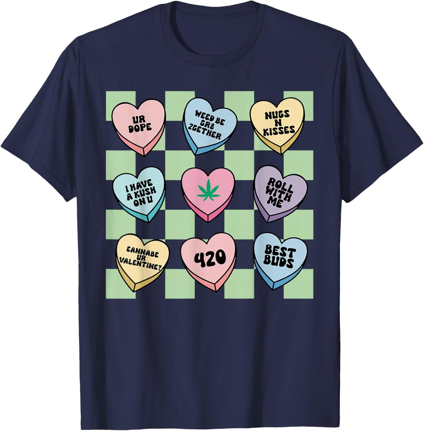 Retro Cannabis Candy Heart Valentines Marijuana Weed Stoner T-Shirt - T-Shirt | Navy