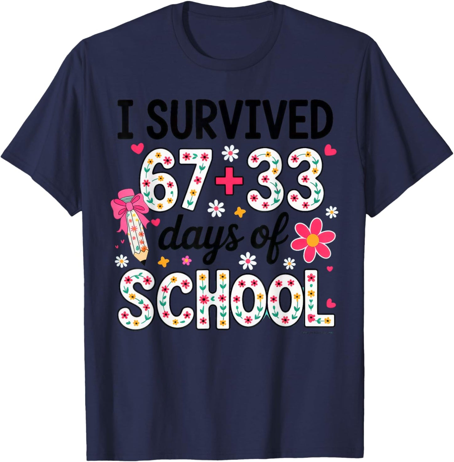 I Survived 67+33 Day of School Teacher 100 Days of School T-Shirt - T-Shirt | Navy