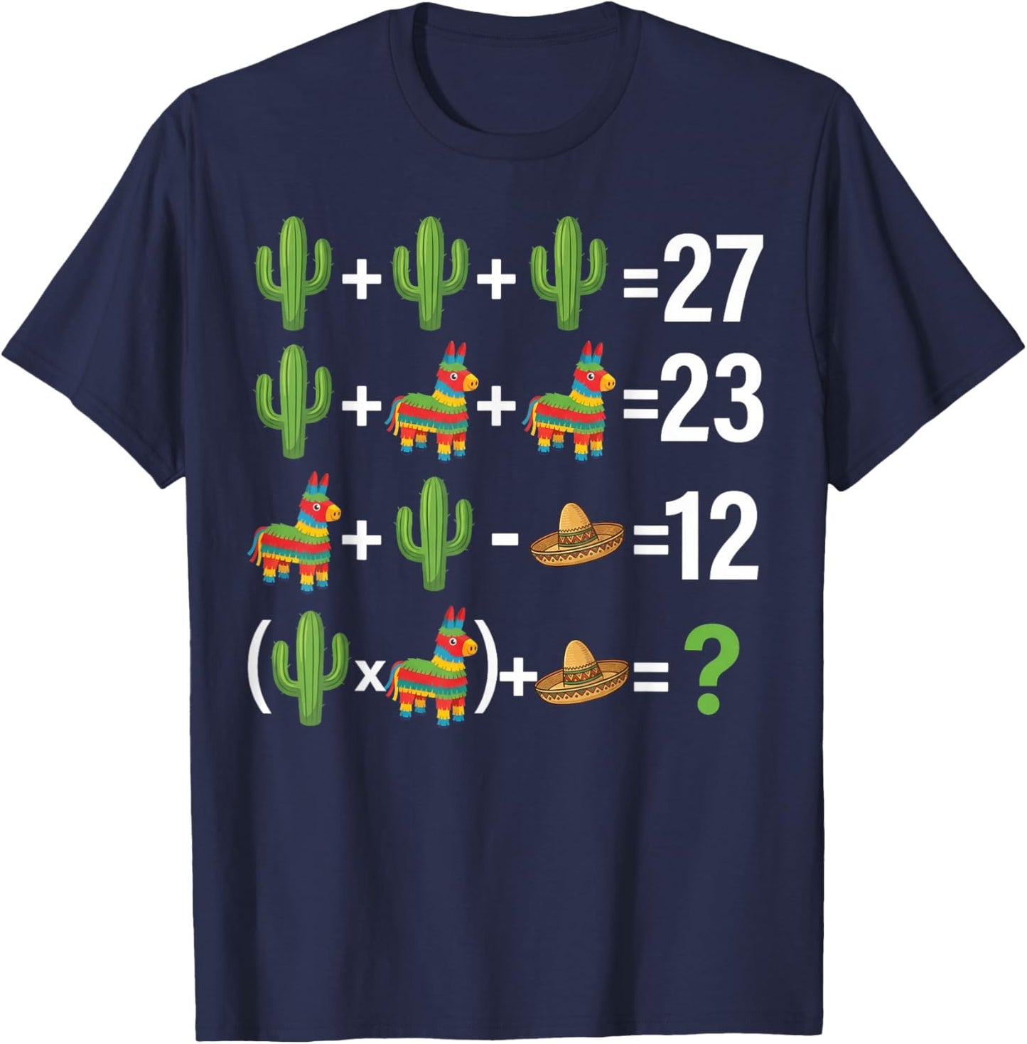 6 7 Funny 67 Cinco De Mayo Fiesta six Seven Math Teacher T-Shirt - T-Shirt | Navy