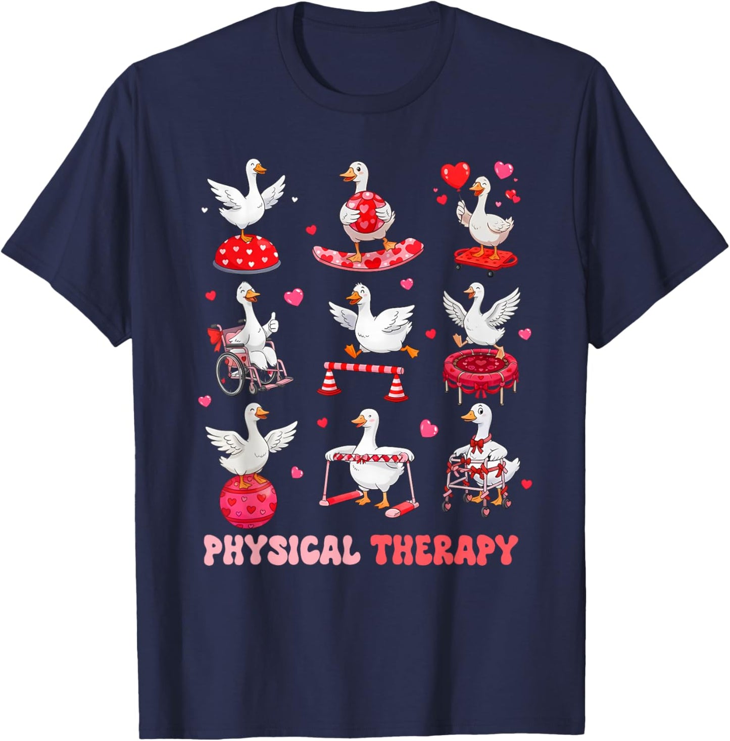 Valentines Physical Therapy Physical Therapist Silly Goose T-Shirt - T-Shirt | Navy