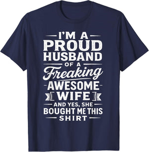 Proud Husband of a Freaking Awesome Wife - Funny Marriage T-Shirt - T-Shirt | Navy